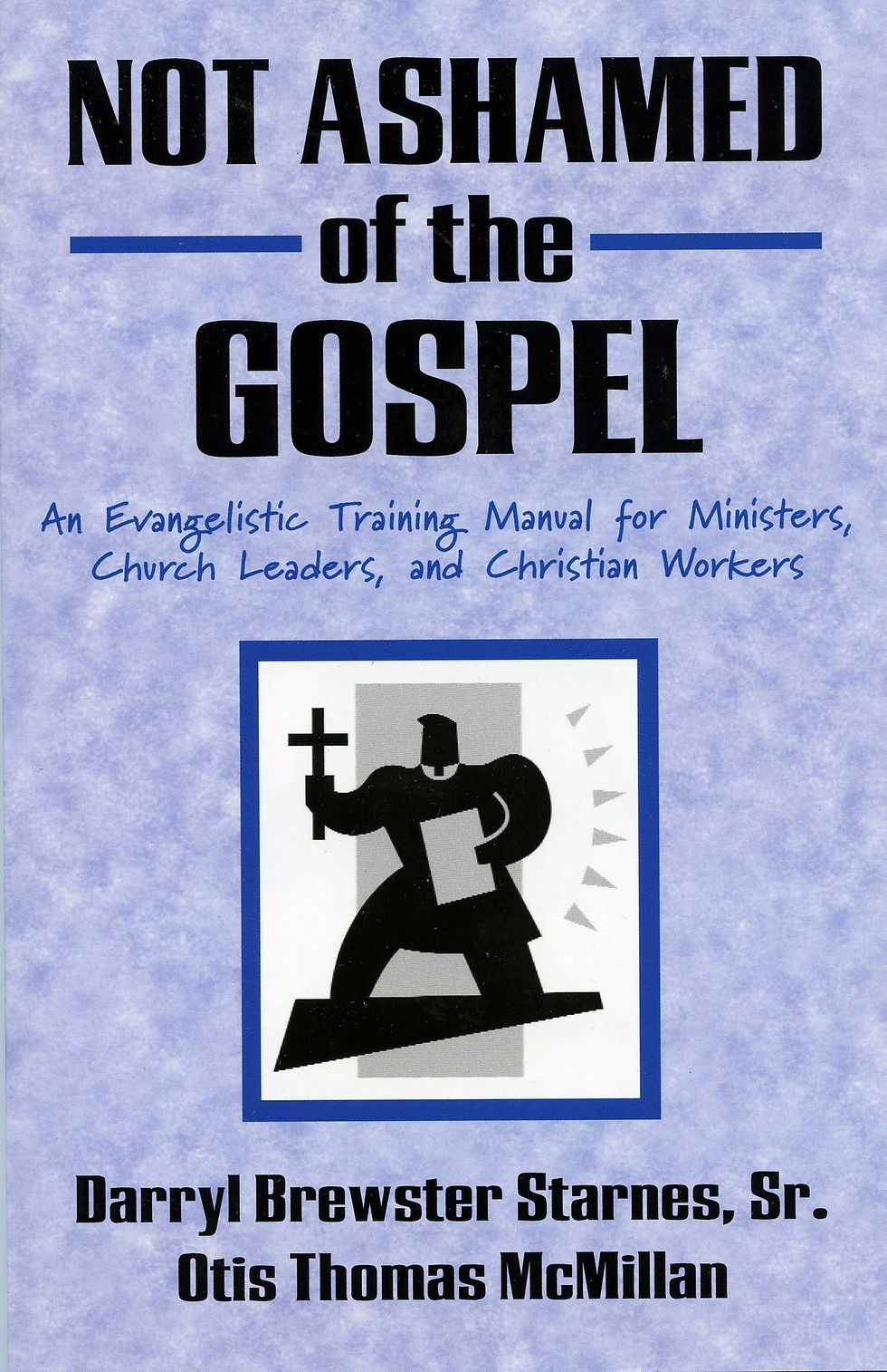 Not Ashamed of the Gospel