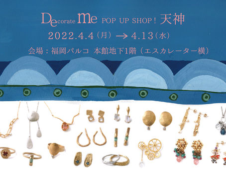 福岡パルコ地下一階でデコレイトミーのPOP UP SHOP 4/4~4/13