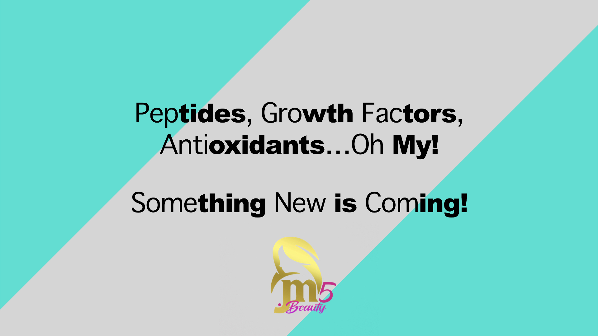 Peptides, Growth Factors, Antioxidants…Oh My! Something new is coming… content media