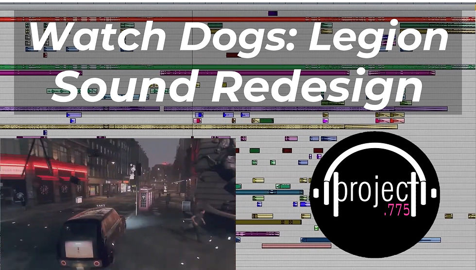 Watch Dog Legions - A complete sound redesign coming soon