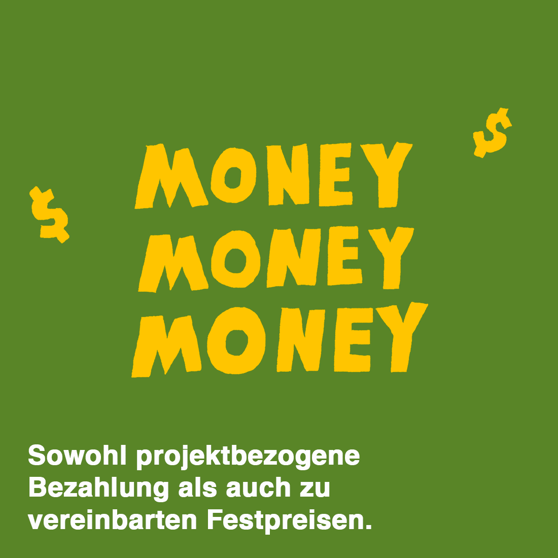 Die WWG arbeitet sowohl mit projektbezogener Bezahlung, mit Retaine-Modellen und vereinbarten Festpreisen