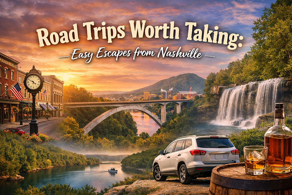 Road Trips Worth Taking: Easy Escapes from Nashville