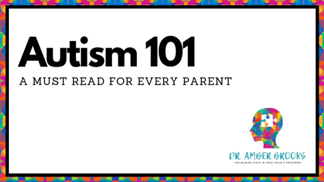 Autism 101: A Must read for EVERY parent
