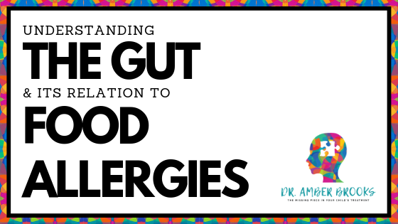 Understanding the Gut & Its Relation to Food Allergies