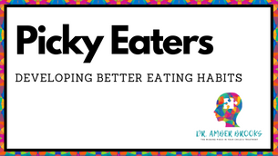 Picky Eaters: Developing Better Eating Habits for Better Health

