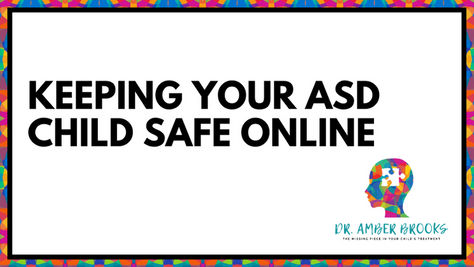 Keeping your ASD Child Safe Online