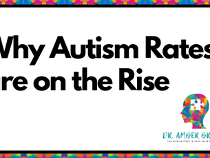 Why Autism Rates Are On The Rise
