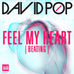 "Feel My Heart (Beating)", el nuevo single de David Pop, a la venta el 14 de octubre.