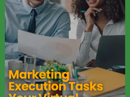 Marketing Execution Tasks Your Virtual Assistant Can Own—So You Get Your Time Back