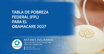 Tabla FPL 2027 del Obamacare: cuánto puedes ganar y aún recibir ayuda (con calculadora)