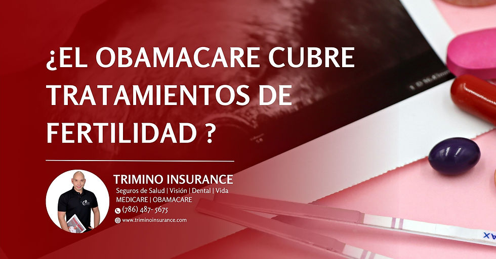 ¿El Obamacare cubre tratamientos de fertilidad en Florida?