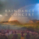 Raindance, Musicians, and Drum and Healing Circle