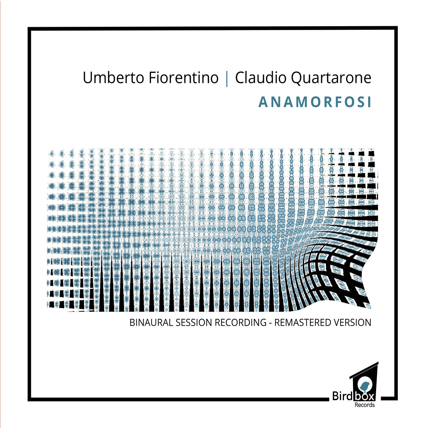 Umberto Fiorentino  & Claudio Quartarone |  Anamorfosi (Remastered version)