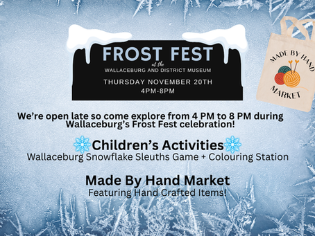 Frost Fest at the Wallaceburg and District Museum