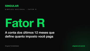O que é o Fator R do Simples Nacional?