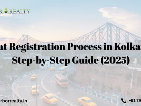 Flat Registration Process in Kolkata: Step-by-Step Guide (2025)