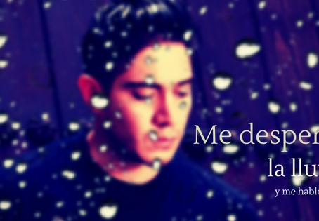 Me despertó la lluvia y me habló de ti