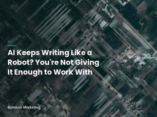AI Keeps Writing Like a Robot? You're Not Giving It Enough to Work With