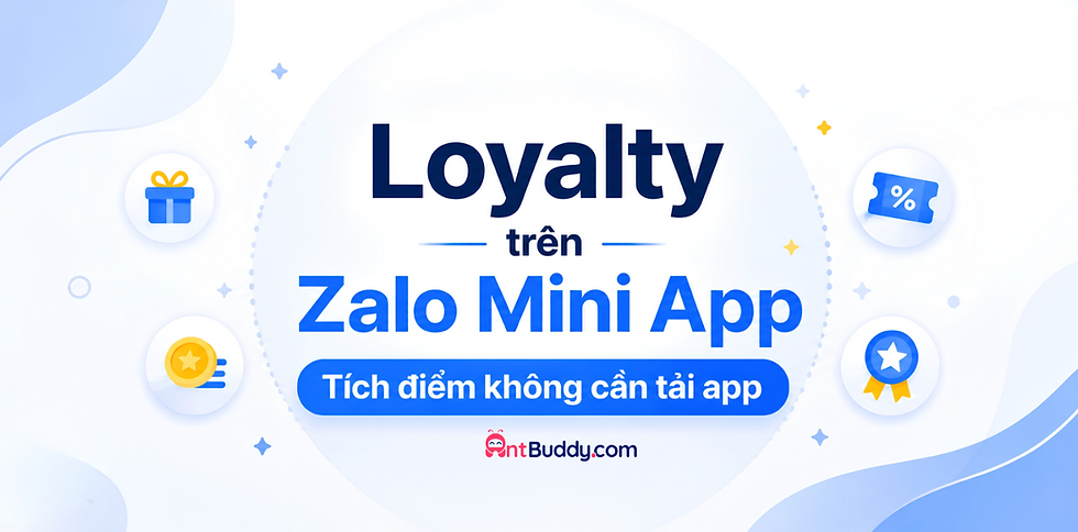 Loyalty trên Zalo Mini App: Tích điểm không cần tải app