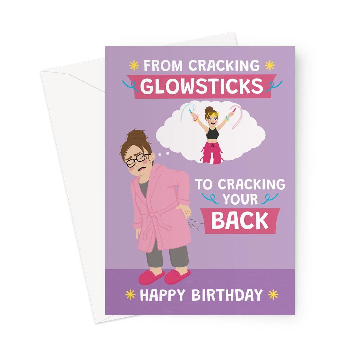 Funny Birthday Card for Her – Glowsticks to Cracking Back Joke