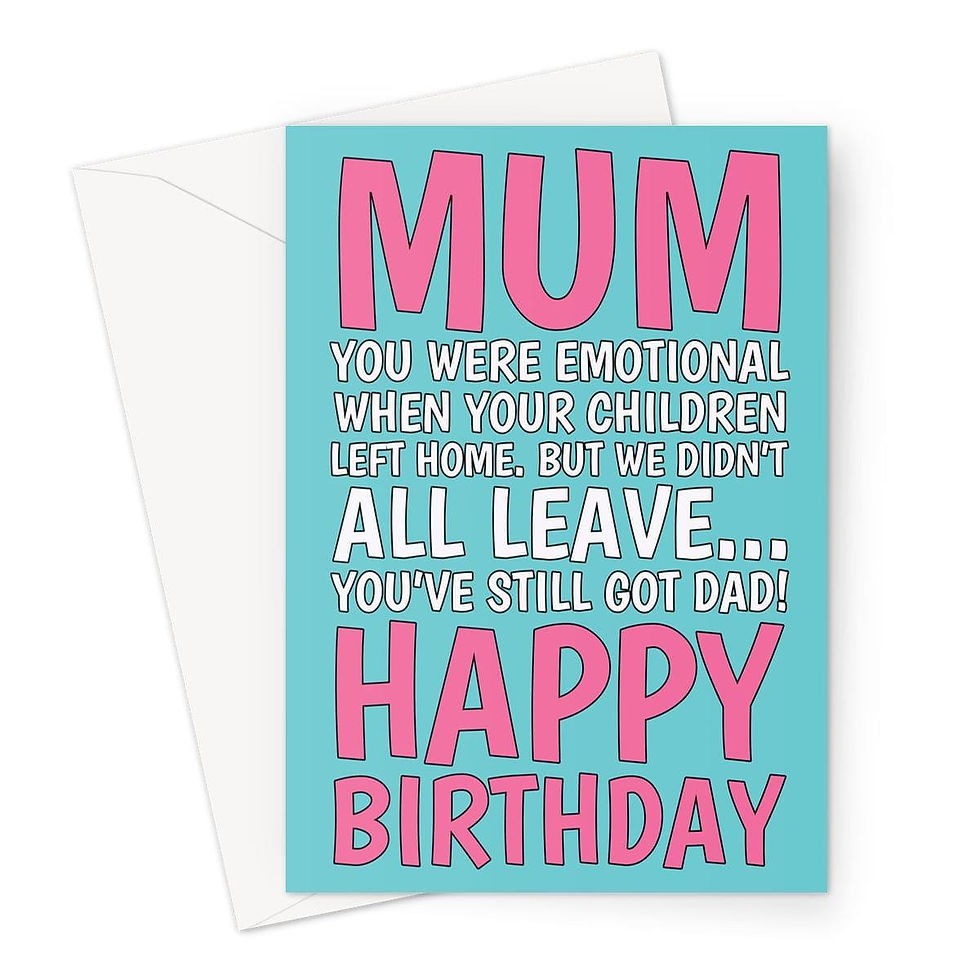 Thumbnail: Funny Mum Birthday Card – Empty Nest Joke – Cheeky Card from Grown-Up Children