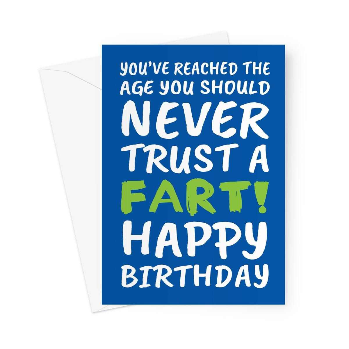 Funny Birthday Card – Never Trust a Fart – Humorous Adult Birthday Card for Him