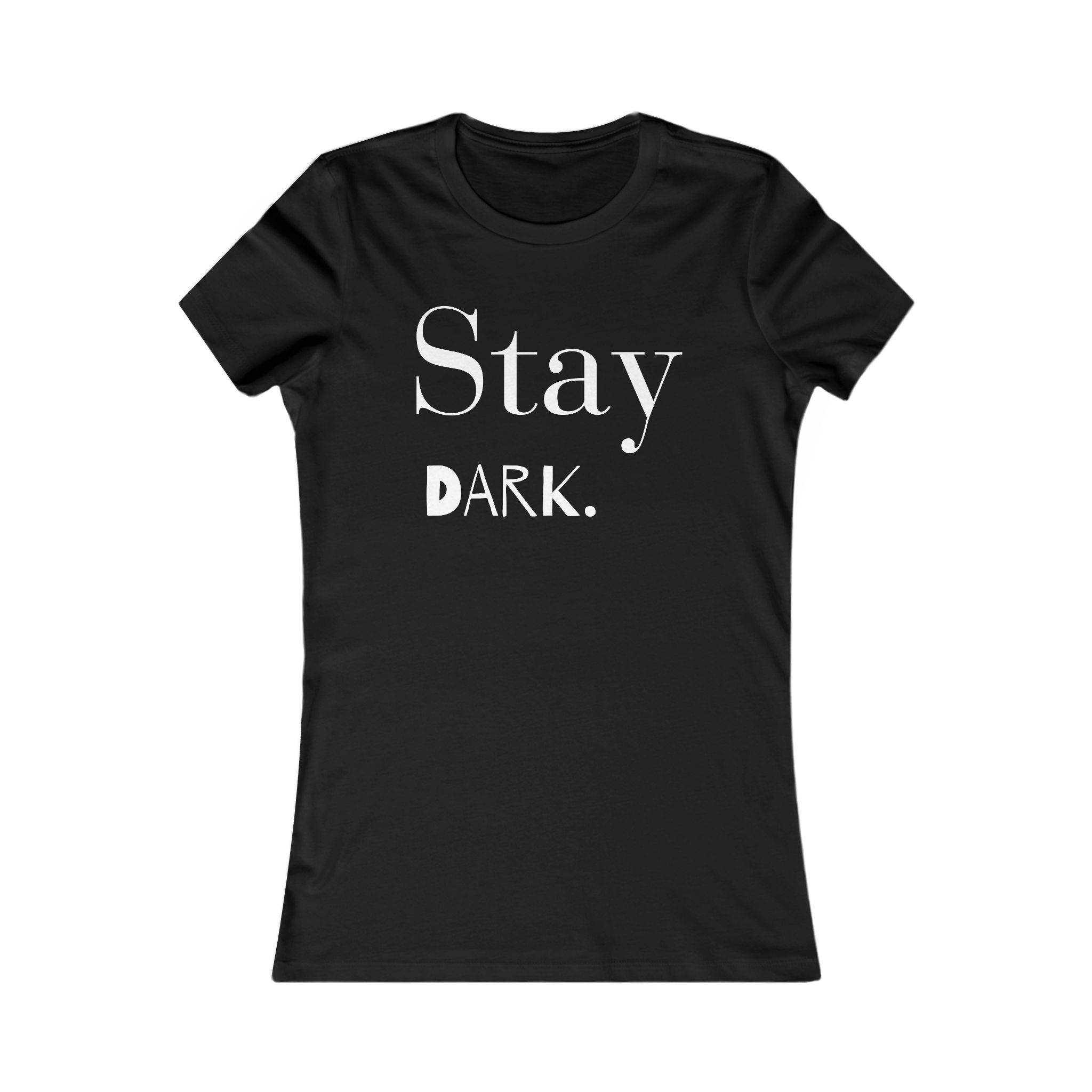 Stay Dark