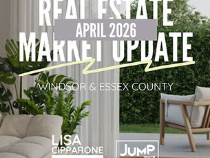 April 2026 Windsor-Essex Market Update: More Choice, More Competition, More Cautious Buyers