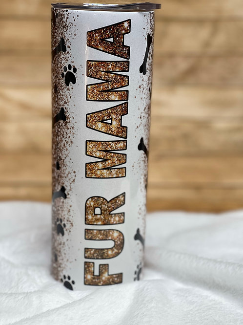 Fur Mama - 20oz