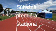 Súťažná premiéra nášho atletického štadióna (+video)