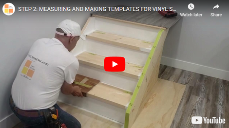 STEP 2: Measuring and Making Templates for Vinyl Stair Installation