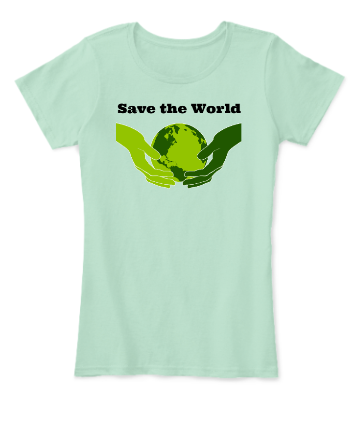 Save the world Half Sleeve R neckT Shirt women