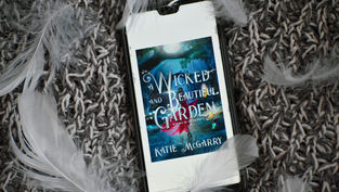A Wicked and Beautiful Garden by Katie McGarry | Book Review