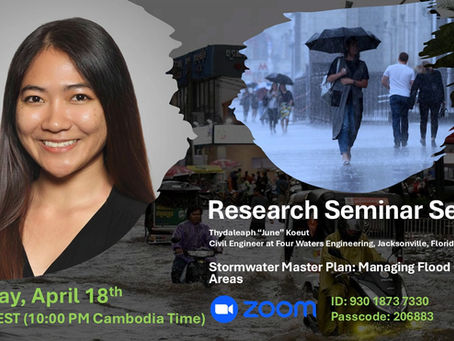 Join Us for a Weekly Research Seminar by Thydaleaph "June" Koeut on the Subject of Stormwater Management