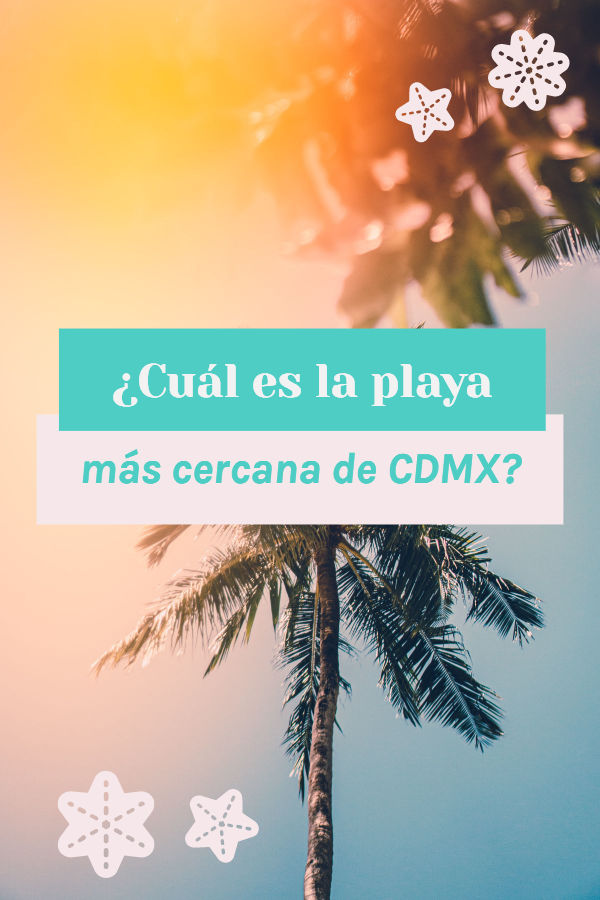 ¿Cuál es la playa más cercana a CDMX? No es Acapulco, es Tuxpan veracruz