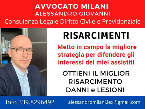 Ottieni il miglior RISARCIMENTO con l'assistenza legale di Avvocato MILANI Alessandro
