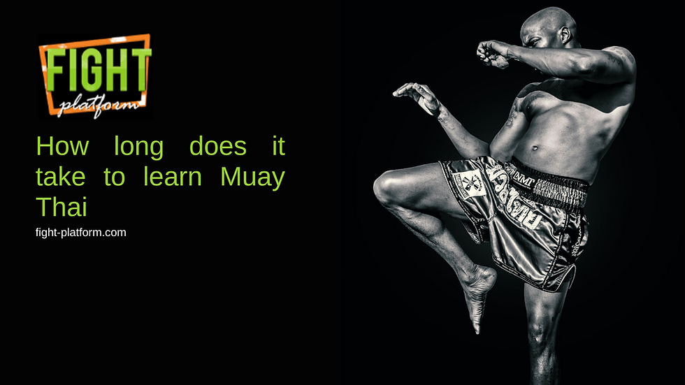 How long does it take to learn Muay Thai
