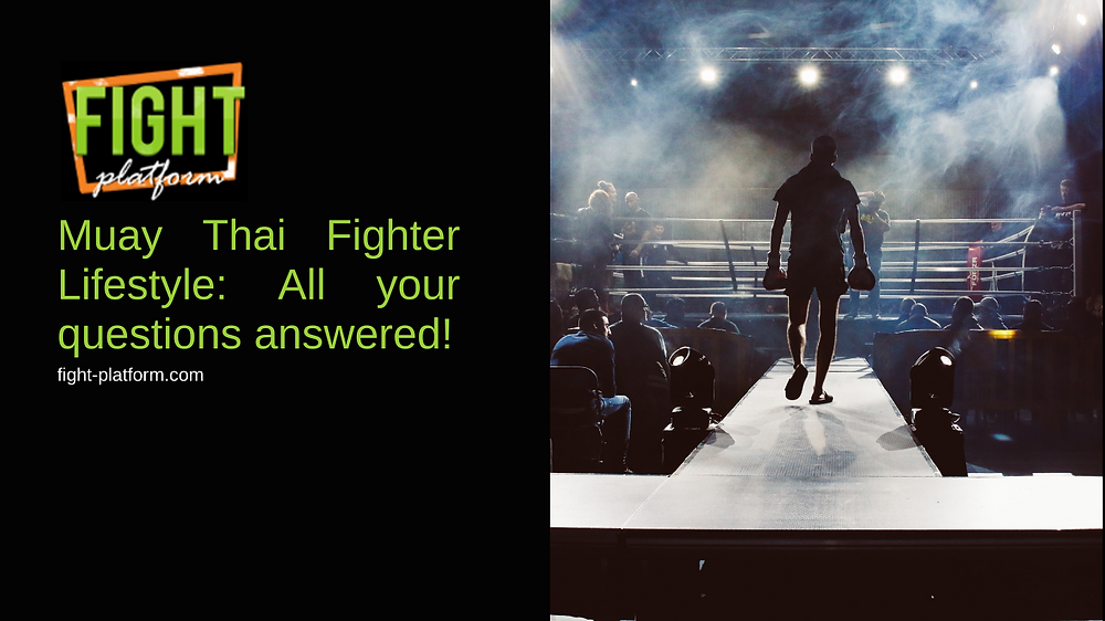Muay Thai Fighter Lifestyle: All your questions answered!