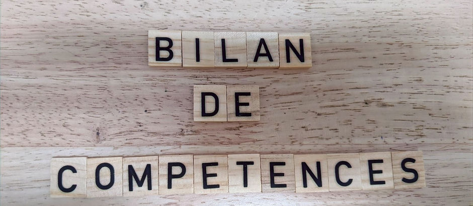Bilan de compétences : Pourquoi ? Pour Qui ? Comment ?