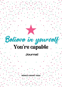 Believe in yourself. You're capable. Journal.png