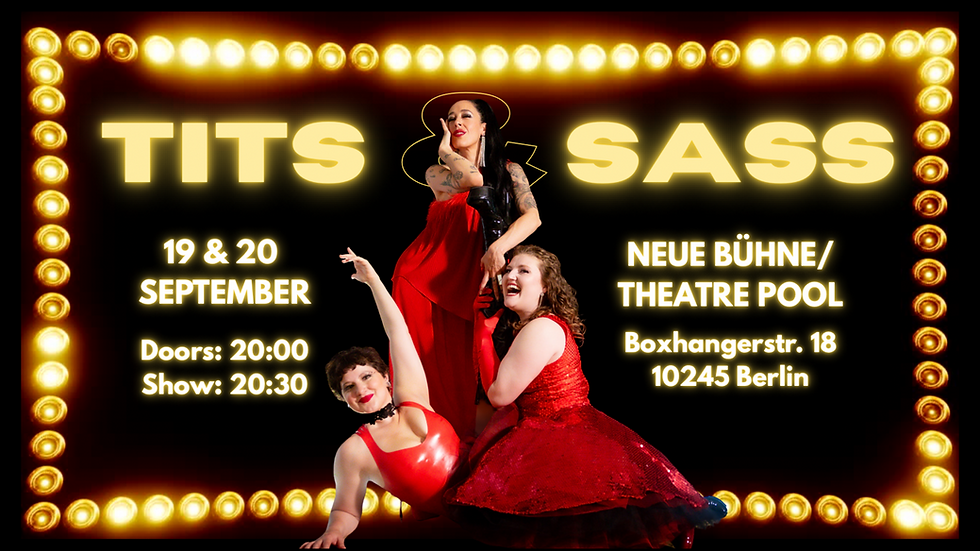 TITS & SASS – Das Musical!