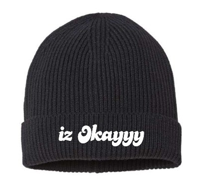 iz Okayyy Embroidered Black Beanie *AVAILABLE NOW*