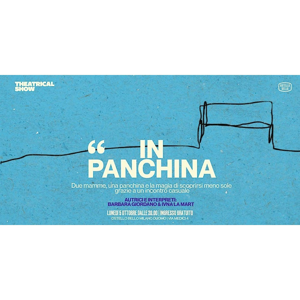 In Panchina • Spettacolo teatrale • Ostello Bello Milano Duomo