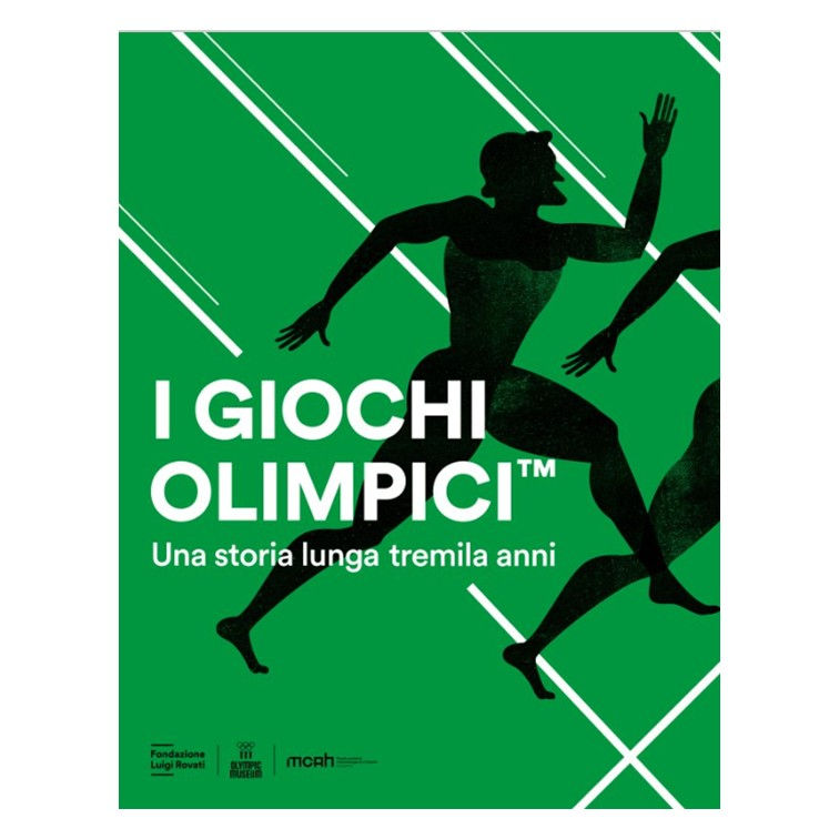 I Giochi Olimpici. 3000 anni di storia