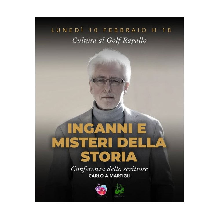 CULTURA AL GOLF | “INGANNI E MISTERI DELLA STORIA”