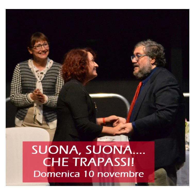 SUONA, SUONA CHE TRAPASSi