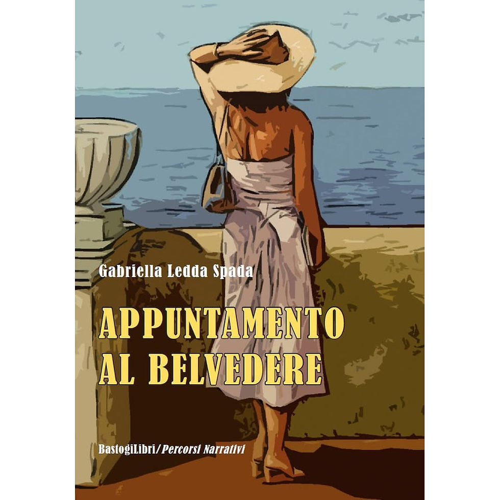 Gabriella Ledda Spada - APPUNTAMENTO AL BELVEDERE