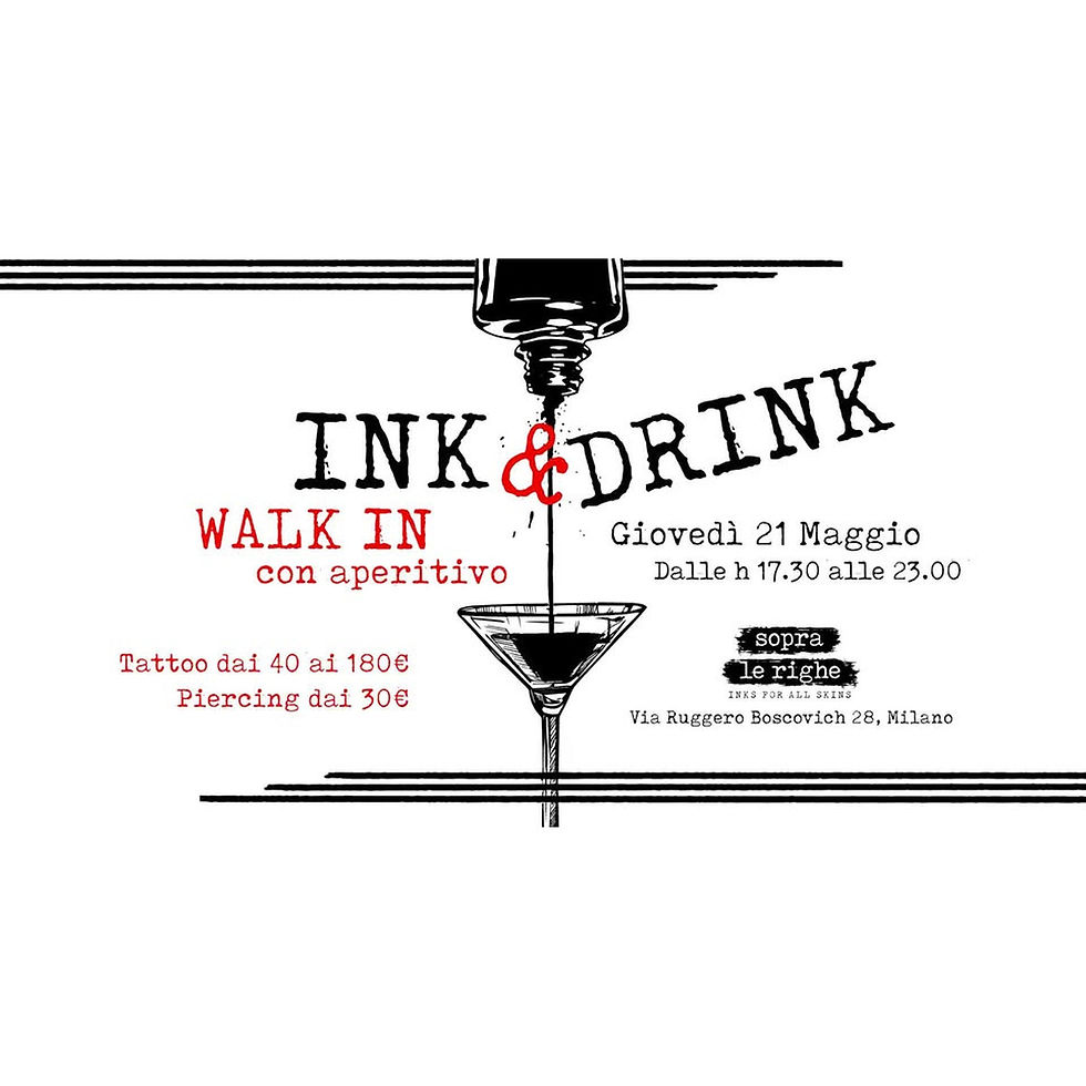 INK & DRINK - Walk In con Aperitivo @ Sopra Le Righe Tattoo