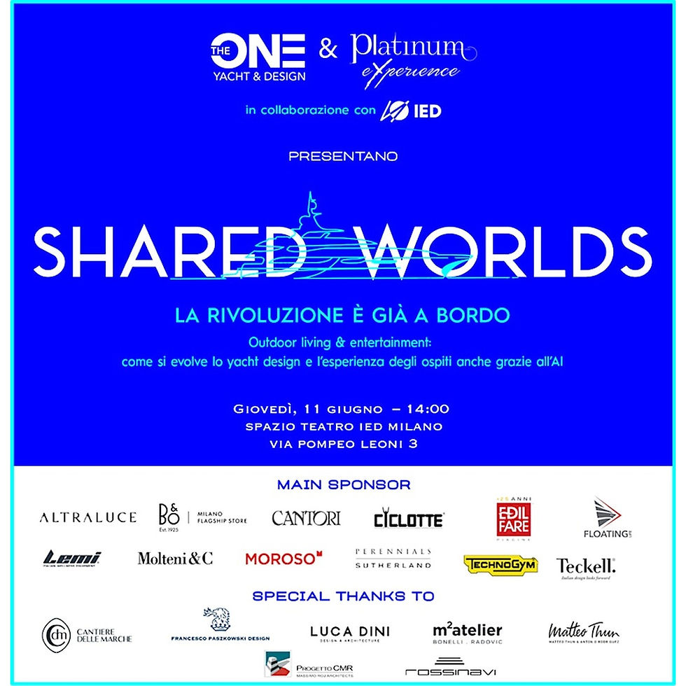 SHARED WORLDS. La rivoluzione è già a bordo. Outdoor living & entertainment