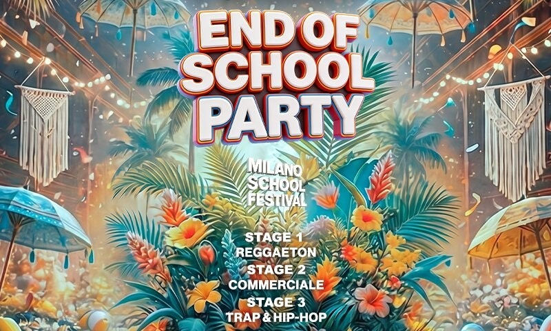 END OF SCHOOL PARTY